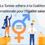 La Tunisie adhère à la Coalition internationale pour l’Egalité salariale